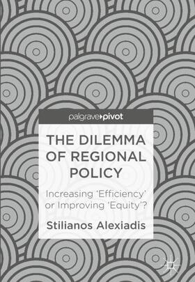 Alexiadis |  The Dilemma of Regional Policy | Buch |  Sack Fachmedien