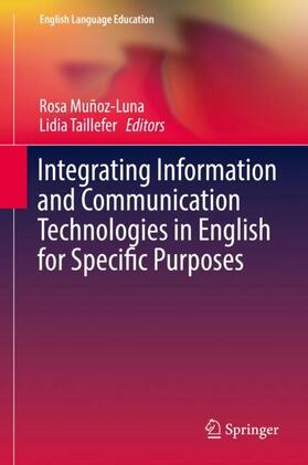 Taillefer / Muñoz-Luna |  Integrating Information and Communication Technologies in English for Specific Purposes | Buch |  Sack Fachmedien