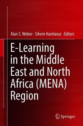 Hamlaoui / Weber |  E-Learning in the Middle East and North Africa (MENA) Region | Buch |  Sack Fachmedien