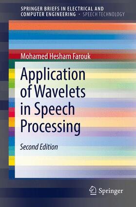 Farouk |  Application of Wavelets in Speech Processing | Buch |  Sack Fachmedien