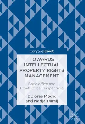 Damij / Modic |  Towards Intellectual Property Rights Management | Buch |  Sack Fachmedien