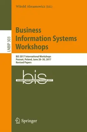 Abramowicz |  Business Information Systems Workshops | Buch |  Sack Fachmedien