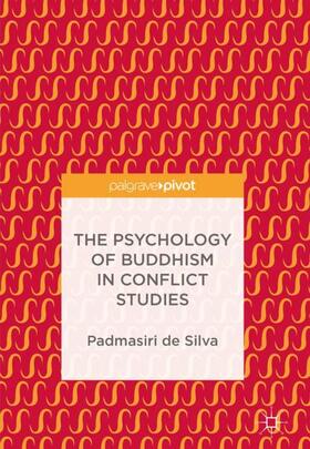 de Silva |  The Psychology of Buddhism in Conflict Studies | Buch |  Sack Fachmedien