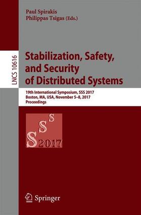 Tsigas / Spirakis |  Stabilization, Safety, and Security of Distributed Systems | Buch |  Sack Fachmedien