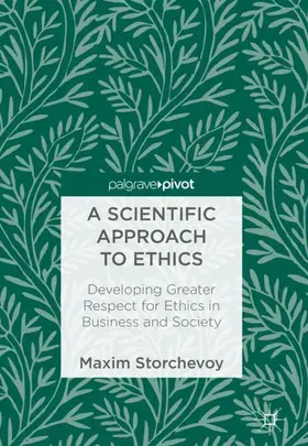 Storchevoy |  A Scientific Approach to Ethics | Buch |  Sack Fachmedien