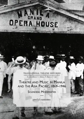 yamomo |  Theatre and Music in Manila and the Asia Pacific, 1869-1946 | Buch |  Sack Fachmedien