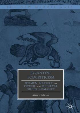 Goldwyn |  Byzantine Ecocriticism | Buch |  Sack Fachmedien