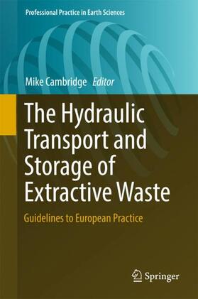Cambridge |  The Hydraulic Transport and Storage of  Extractive Waste | Buch |  Sack Fachmedien