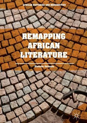 Ibironke |  Remapping African Literature | Buch |  Sack Fachmedien