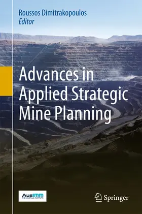 Dimitrakopoulos |  Advances in Applied Strategic Mine Planning | eBook | Sack Fachmedien