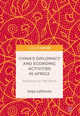 Lahtinen |  China’s Diplomacy and Economic Activities in Africa | Buch |  Sack Fachmedien