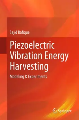 Rafique |  Piezoelectric Vibration Energy Harvesting | Buch |  Sack Fachmedien