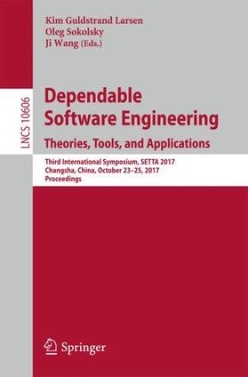 Larsen / Wang / Sokolsky |  Dependable Software Engineering. Theories, Tools, and Applications | Buch |  Sack Fachmedien