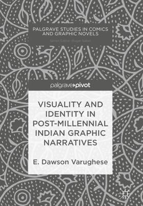 Varughese |  Visuality and Identity in Post-millennial Indian Graphic Narratives | Buch |  Sack Fachmedien