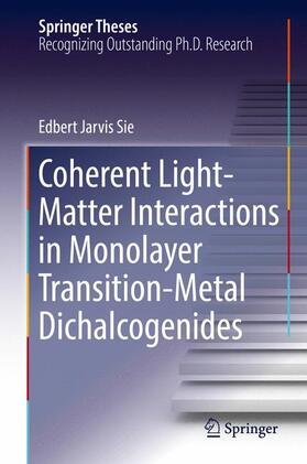 Sie |  Coherent Light-Matter Interactions in Monolayer Transition-Metal Dichalcogenides | Buch |  Sack Fachmedien