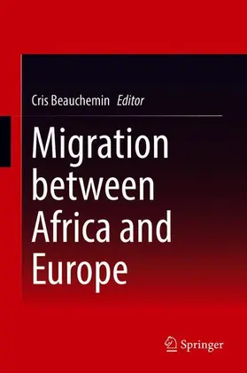 Beauchemin | Migration between Africa and Europe | Buch | 978-3-319-69568-6 | sack.de