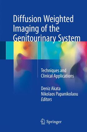 Papanikolaou / Akata |  Diffusion Weighted Imaging of the Genitourinary System | Buch |  Sack Fachmedien
