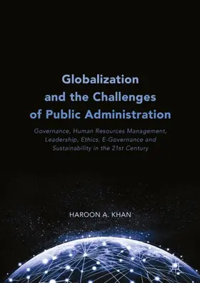 Khan |  Globalization and the Challenges of Public Administration | Buch |  Sack Fachmedien