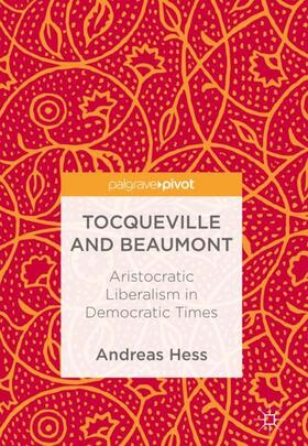 Hess |  Tocqueville and Beaumont | Buch |  Sack Fachmedien