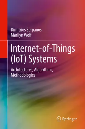 Serpanos / Wolf |  Internet-of-Things (IoT) Systems | eBook | Sack Fachmedien