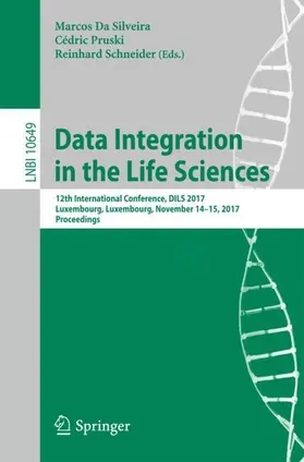 Da Silveira / Pruski / Schneider |  Data Integration in the Life Sciences | Buch |  Sack Fachmedien