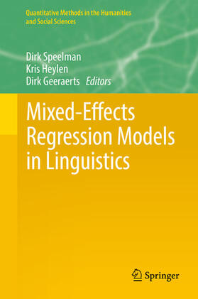 Speelman / Heylen / Geeraerts |  Mixed-Effects Regression Models in Linguistics | eBook | Sack Fachmedien