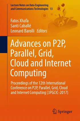 Xhafa / Caballé / Barolli |  Advances on P2P, Parallel, Grid, Cloud and Internet Computing | eBook | Sack Fachmedien