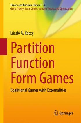 Kóczy |  Partition Function Form Games | Buch |  Sack Fachmedien