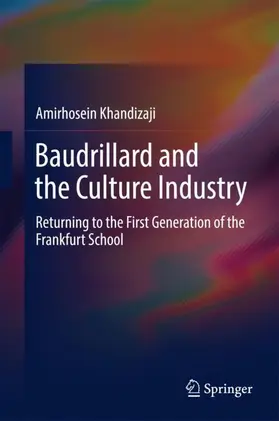 Khandizaji |  Baudrillard and the Culture Industry | Buch |  Sack Fachmedien