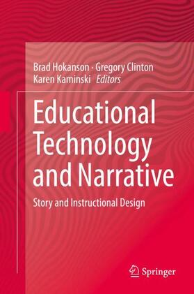 Hokanson / Kaminski / Clinton |  Educational Technology and Narrative | Buch |  Sack Fachmedien
