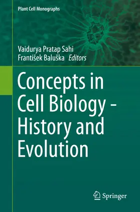 Sahi / Baluška / Baluska |  Concepts in Cell Biology - History and Evolution | eBook | Sack Fachmedien