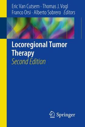 Van Cutsem / Sobrero / Vogl |  Locoregional Tumor Therapy | Buch |  Sack Fachmedien