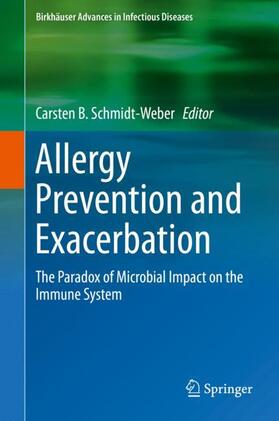 Schmidt-Weber |  Allergy Prevention and Exacerbation | Buch |  Sack Fachmedien