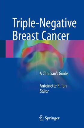 Tan |  Triple-Negative Breast Cancer | Buch |  Sack Fachmedien