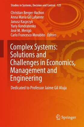 Berger-Vachon / Gil Lafuente / Kacprzyk |  Complex Systems: Solutions and Challenges in Economics, Management and Engineering | eBook | Sack Fachmedien