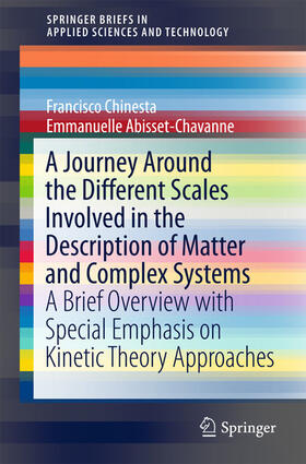Chinesta / Abisset-Chavanne |  A Journey Around the Different Scales Involved in the Description of Matter and Complex Systems | eBook | Sack Fachmedien