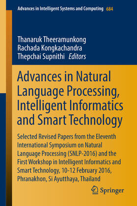 Theeramunkong / Kongkachandra / Supnithi |  Advances in Natural Language Processing, Intelligent Informatics and Smart Technology | eBook | Sack Fachmedien