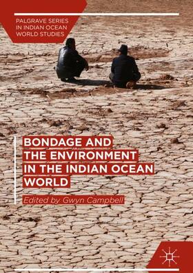 Campbell |  Bondage and the Environment in the Indian Ocean World | Buch |  Sack Fachmedien