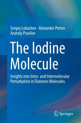 Lukashov / Pravilov / Petrov |  The Iodine Molecule | Buch |  Sack Fachmedien