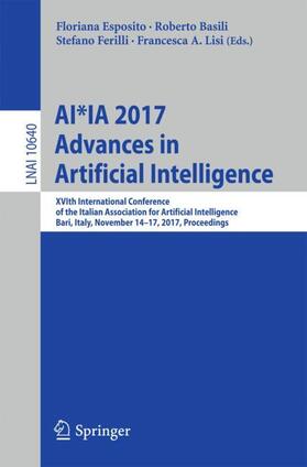 Esposito / Lisi / Basili |  AI*IA 2017 Advances in Artificial Intelligence | Buch |  Sack Fachmedien