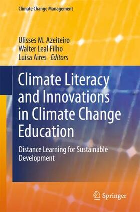 Azeiteiro / Aires / Leal Filho |  Climate Literacy and Innovations in Climate Change Education | Buch |  Sack Fachmedien