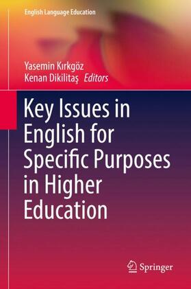 Dikilitas / Kirkgöz / Kirkgöz |  Key Issues in English for Specific Purposes in Higher Education | Buch |  Sack Fachmedien
