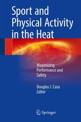 Casa |  Sport and Physical Activity in the Heat | Buch |  Sack Fachmedien