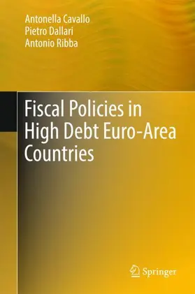 Cavallo / Ribba / Dallari |  Fiscal Policies in High Debt Euro-Area Countries | Buch |  Sack Fachmedien