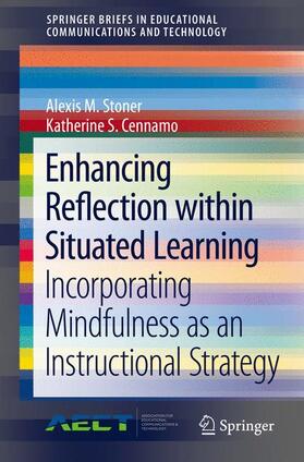 Stoner / Cennamo |  Enhancing Reflection within Situated Learning | Buch |  Sack Fachmedien