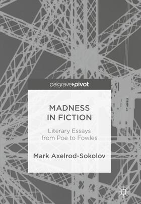 Axelrod-Sokolov |  Madness in Fiction | Buch |  Sack Fachmedien