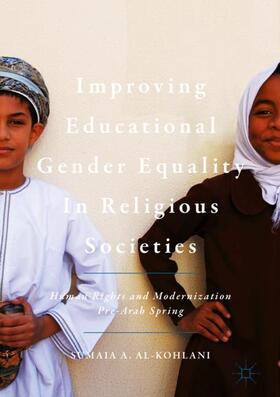 Al-Kohlani |  Improving Educational Gender Equality in Religious Societies | Buch |  Sack Fachmedien