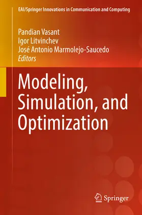 Vasant / Litvinchev / Marmolejo-Saucedo |  Modeling, Simulation, and Optimization | eBook | Sack Fachmedien