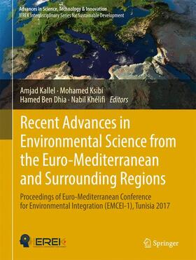 Kallel / Ksibi / Ben Dhia |  Recent Advances in Environmental Science from the Euro-Mediterranean and Surrounding Regions | Buch |  Sack Fachmedien