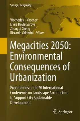 Vasenev / Valentini / Dovletyarova |  Megacities 2050: Environmental Consequences of Urbanization | Buch |  Sack Fachmedien